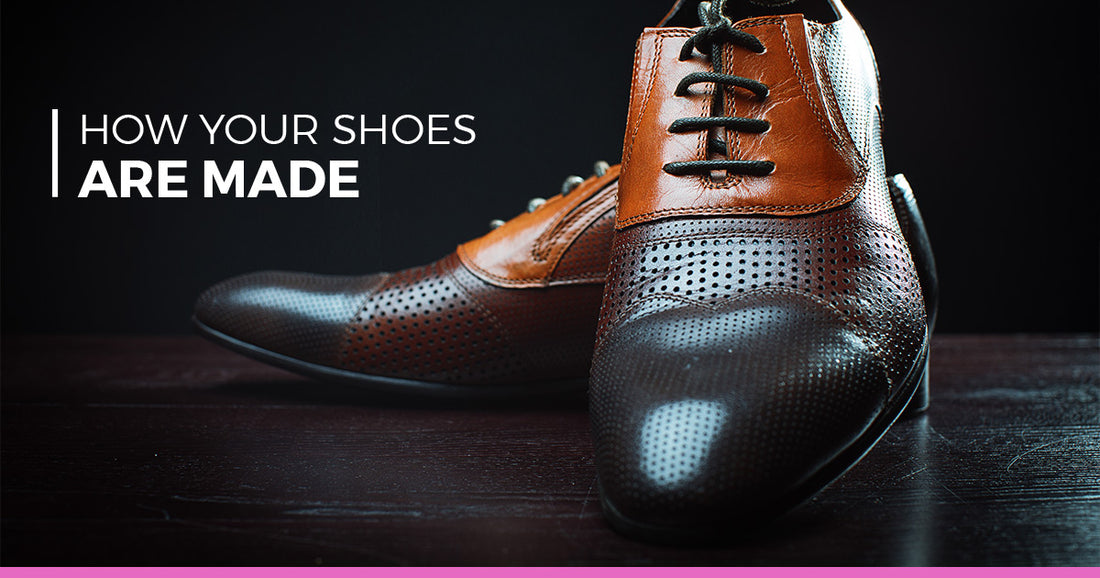 How Shoes Are Made
