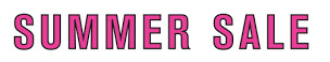 Save Up To 60% at our Annual Summer Sale