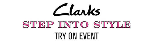 Clarks 'Step Into Style' Try On Events
